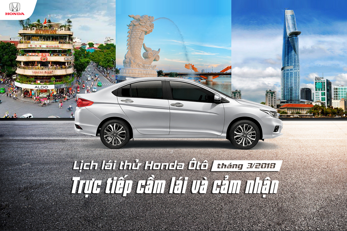 LỊCH LÁI THỬ CÁC DÒNG XE HONDA HONDA ÔTÔ THÁNG 03/2017